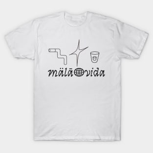 mala vida T-Shirt